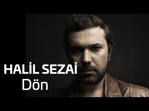 Dön - Halil Sezai