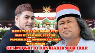 Download lagu GUS MUWAFIQ DAN Sayid ZULFIKAR TERBARU 21 JANUARI 2026 HABIB YAMAN WES KALAH BUKTI LAHIR mp3