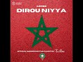 Dirou Niyya - Official Moroccan Fan Chant