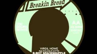 Virgil Howe & Malcolm Catto - B-Boy Spaceshuffle