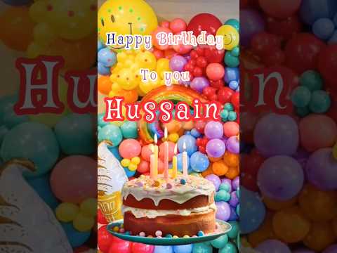 #hussain #birthdaysong #happybirthday #happybirthdaysong