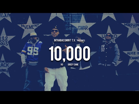 Ro AChildOfGod & Doedy Cane - 10,000 (Official Video) 🎥 @InThaBassmintTv 📺