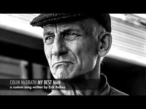 colin mcgrath: my best man (a custom song written by erik balkey)