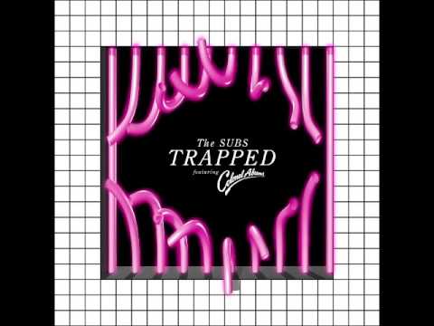 The Subs - Trapped feat. Colonel Abrams (Compuphonic Remix)