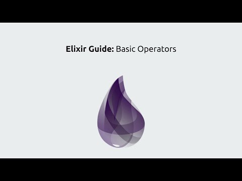 Elixir Lang Guide Basic Operators