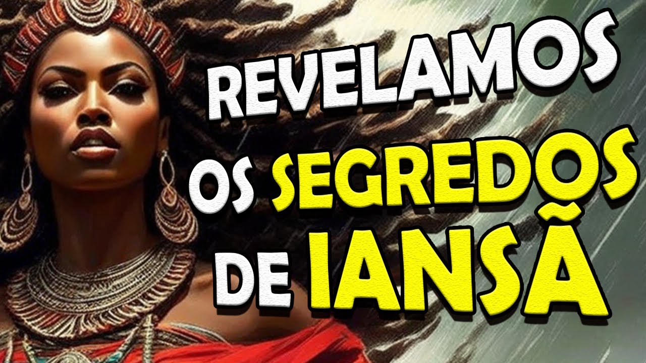 Descubra o Poder Oculto de Iansã, a Orixá do Vento! [História de Iansã na Umbanda]