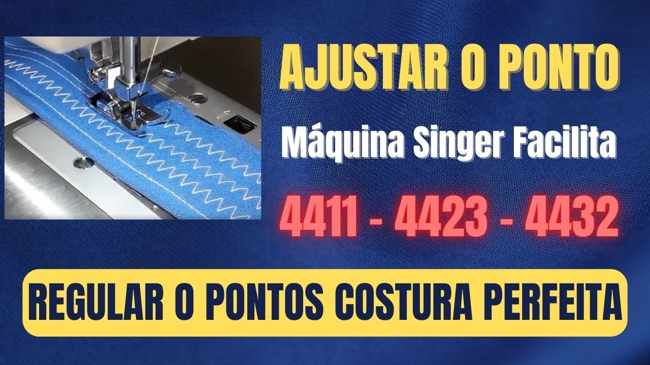 Como Ajustar Os Pontos Máquina Singer Facilita Pro 4411 4423 4432 5511 5523