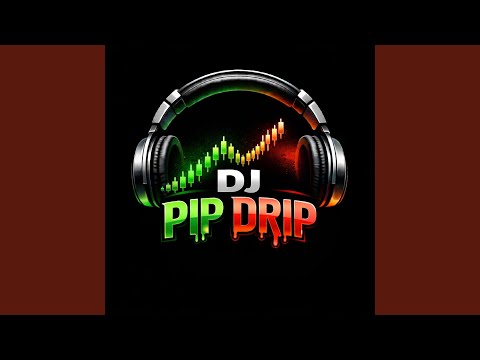 Dj Pip Drip (pip pon pips)