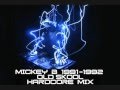 1991 - 1992 Old Skool Rave Mix (Mickey B)