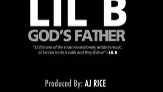 Lil B - SF Mission Music (Prod. AJ RICE) OFF GOD'S FATHER MIXTAPE