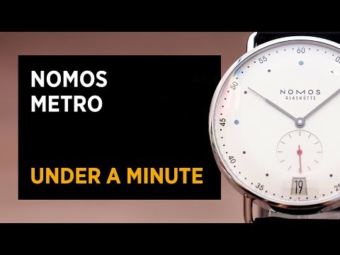 Nomos Metro In Under A Minute