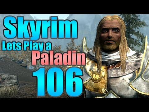 Skyrim Roleplay "Moth Priest Rescue!" EP:106 [Paladin][Mods]
