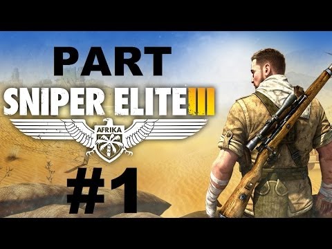 Sniper Elite III: Afrika - Mission 1 Siege of Tobruk - Gameplay Walkthrough - Part 1