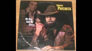 08. You Don't Have Very Far To Go - Johnny Paycheck  - Mr. Hag Told My Story