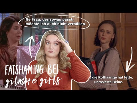 Fatshaming bei den GILMORE GIRLS und die Abwertung dicker Körper | Anna Kova