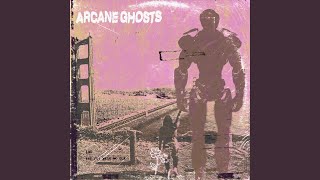 Arcane Ghosts The Big Machine song