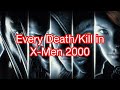 Every Death Kill In X Men 2000