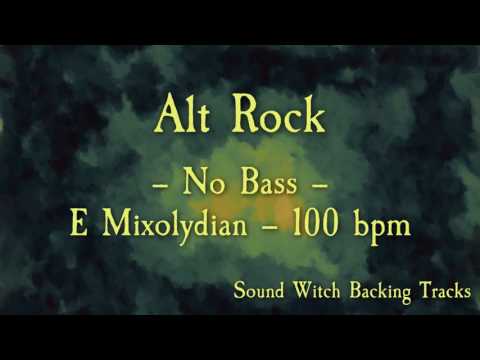 Backing Track - No Bass - Alt Rock -  E Mixolydian - 100  Beats per Minute