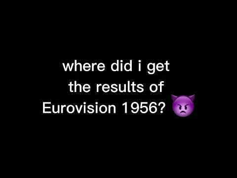 Where did I get results from Eurovision 1956? 👿#eurovisionagain