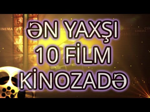 Ən Yaxşı Filmlər - KİNOZADƏ Top 10