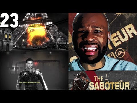 The Saboteur Gameplay Walkthrough Part 23 -  From the Ashes