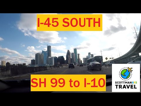 Driving with Scottman895: I-45 South (SH 99 to I-10)