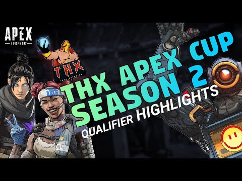 THX Apex Cup Season 2 - Qualifier Highlights