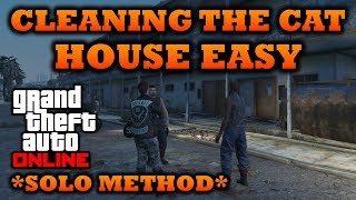 GTA 5 Online - *SOLO* How to Complete Cleaning the Cat House Easily