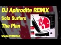 DJ Aphrodite Remix - Sofa Surfers - The Plan (1998)