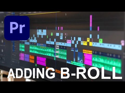 Adding B-roll to your project in Adobe Premiere Pro