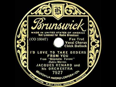 1935 Jacques Renard - I'd Love To Take Orders From You (Chick Bullock, vocal)