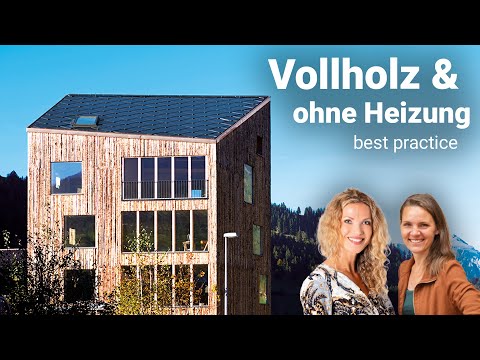 Haus der Zukunft? Dank Vollholzwand & Stampflehmboden Verzicht auf Heizung möglich?