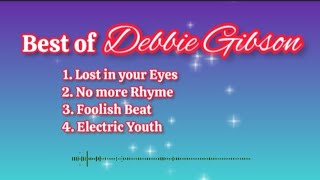 Best of Debbie Gibson-Lost in your eyes,No more Rhyme(with lyrics )