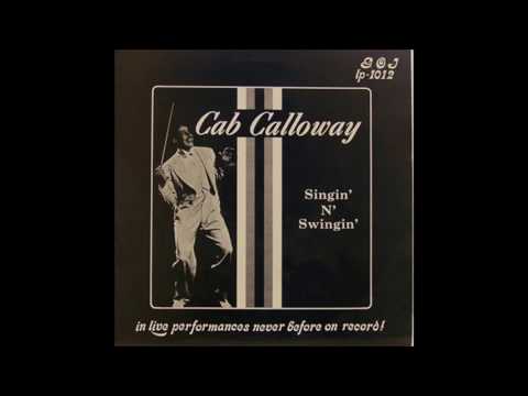 Cab Calloway - Singin´ N´ Swingin´ (1978) (Full Album)