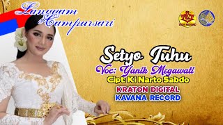 Download lagu Yanik Megawati - Setyo Tuhu | Langgam Campursari (KAVANA RECORD) mp3