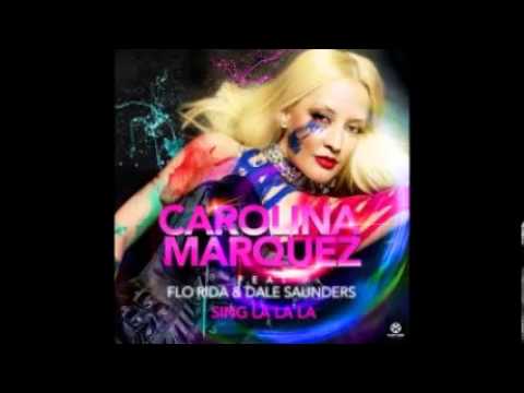 Carolina Marquez Feat. Flo Rida & Dale Saunders - Sing La La La (E-Partment Mix) ( 2o13 )