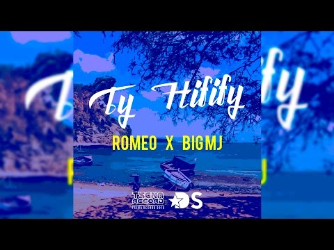 Romeo ft Big MJ - Ty Hifify (Audio)