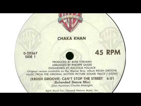 Chaka Khan: "(Krush Groove) Can't Stop The Street" (Extended Dance Mix)
