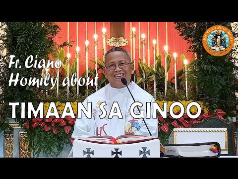 Fr. Ciano Homily about TIMAAN SA GINOO - 1/28/2023
