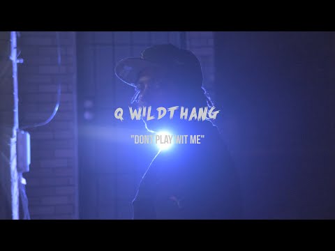 Q WildThang - "Dont Play Wit Me" (Official Music Video) | Shot By @MuddyVision_