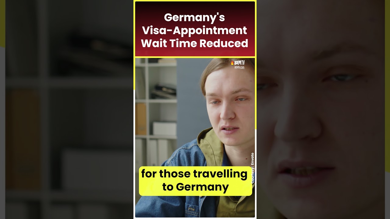 Germany39s VisaAppointment Wait Time Reduced shortsfeed german shorts