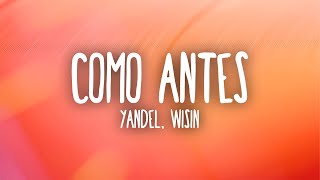 Yandel - Como Antes (Letra/Lyrics) ft. Wisin