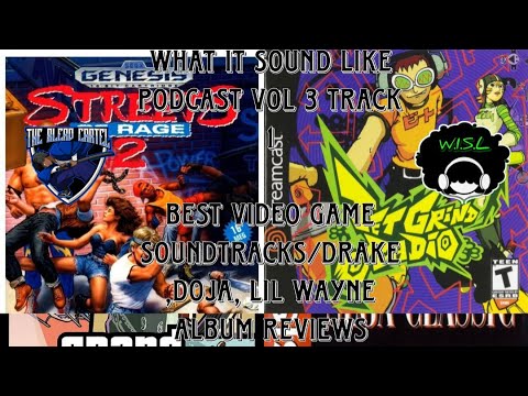 GTA To Streets Of Rage What's The Best Soundtrack...What It Sound Like Podcast Vol 3 Track 1