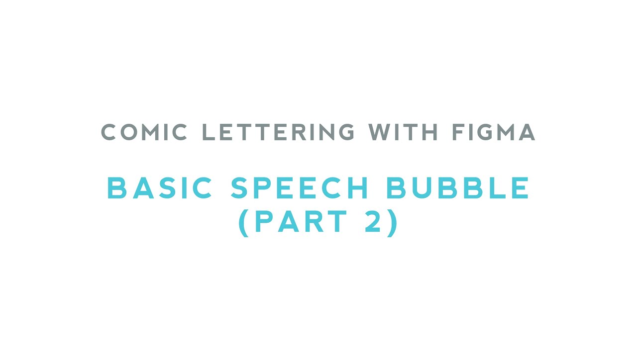 Comic lettering with Figma | Basic speech bubble (part 2)