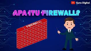 Apa itu firewall? Cara kerja firewall  dan Jenis- jenis firewall