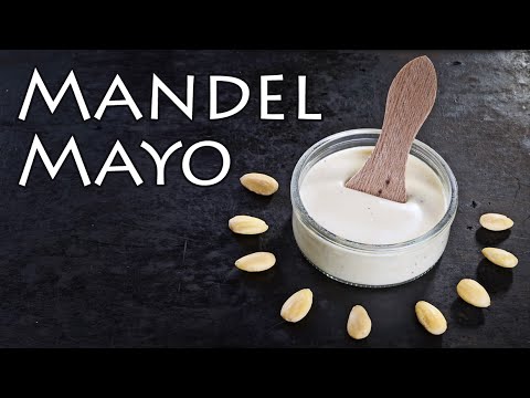 Mayonnaise selber machen - Rezept mit Mandeln