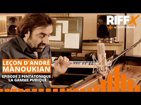Leçon d'André Manoukian - Ep.2 : Pentatonique - La Gamme Pudique