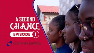 A SECOND CHANCE - SERIES - EPISODE 1