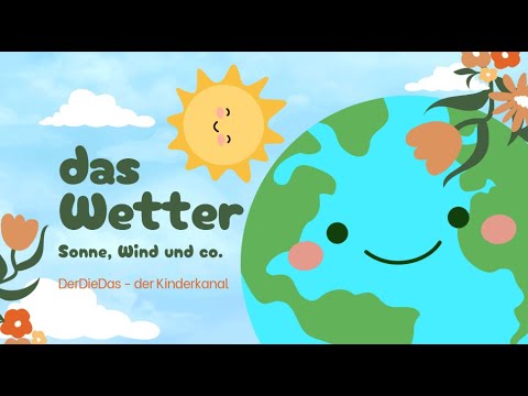 Das Wetter - Sonne Wind und co. | Kinder | lernen | Spaß | DerDieDas - Der Kinderkanal