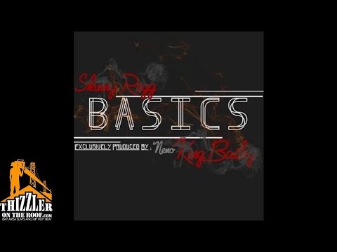 Skinny Regg x King Bailey - Basics [Thizzler.com]